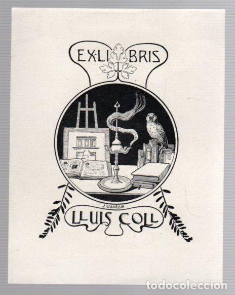 Arte: EXLIBRIS LLUIS COLL. J. GUARDIA. CATALU&Ntilde;A. C. 1910 - Foto 1