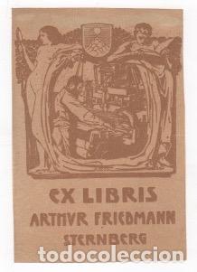 Arte: EXLIBRIS ARTHUR FRIEDMANN. STERNBERG, ALEMANIA. A&Ntilde;O 1904 - Foto 1