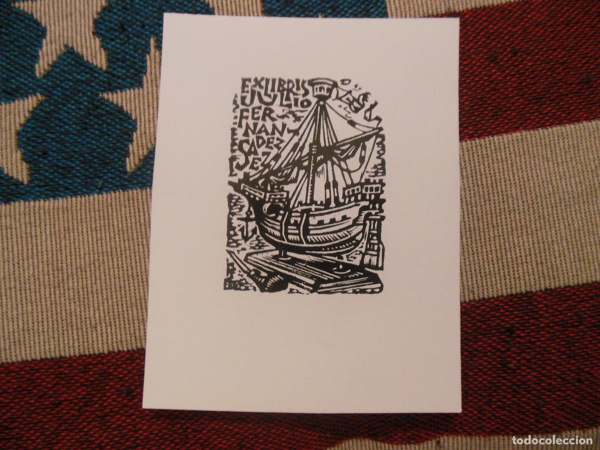 Arte: EXLIBRIS DE JULIO FERNANDEZ SAEZ PARA EL - EX LIBRIS BARCO - Foto 1