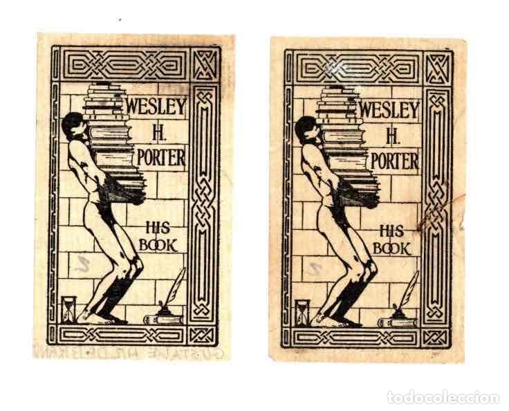 Arte: LOTE 2 EXLIBRIS WESLEY H. PORTER. C. 1920 - Foto 1