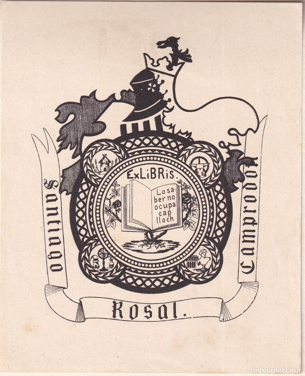 Arte: 3 EX-LIBRIS DE SANTIAGO ROSAL CAMPRODON - EX LIBRIS - Foto 4