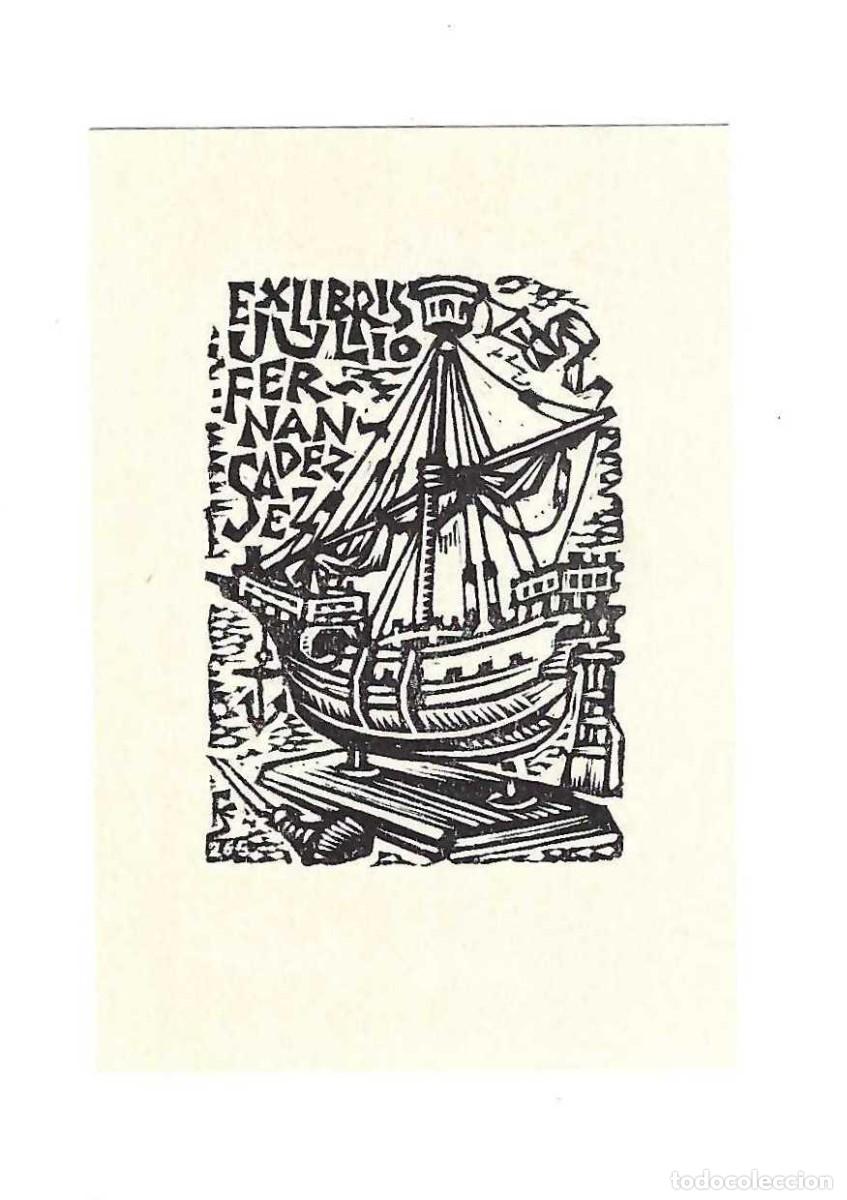 Arte: EX- LIBRIS.- JULIO FERNANDEZ SAEZ. BARCOS. ARTE. LIBROS