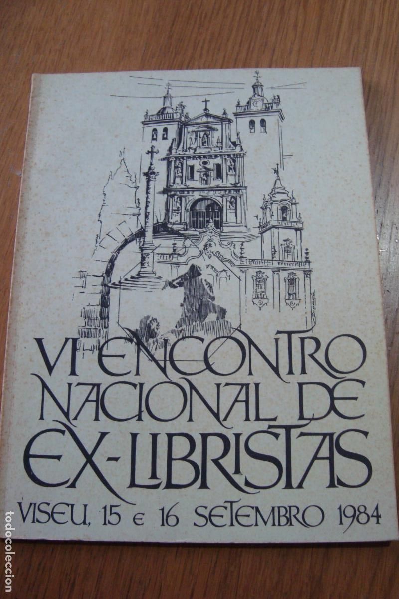 Arte: VI ENCONTRO NACIONAL DE EX-LIBRISTAS VISEU PORTUGAL 1984. EXLIBRIS EX-LIBRIS.
