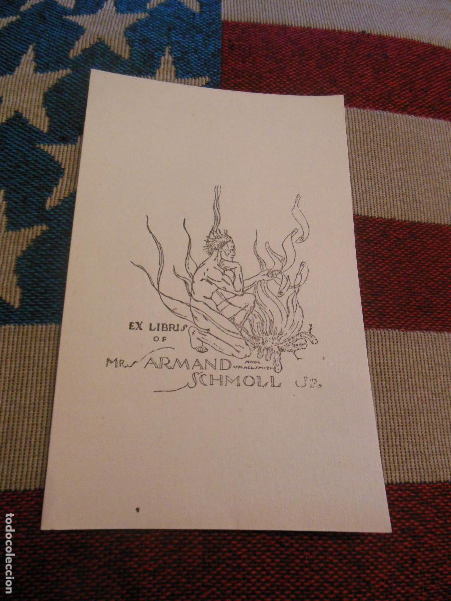 Arte: EXLIBRIS DE ISMAEL SMITH PARA MR. ARMAND SCHMOLL - EX LIBRIS FUEGO