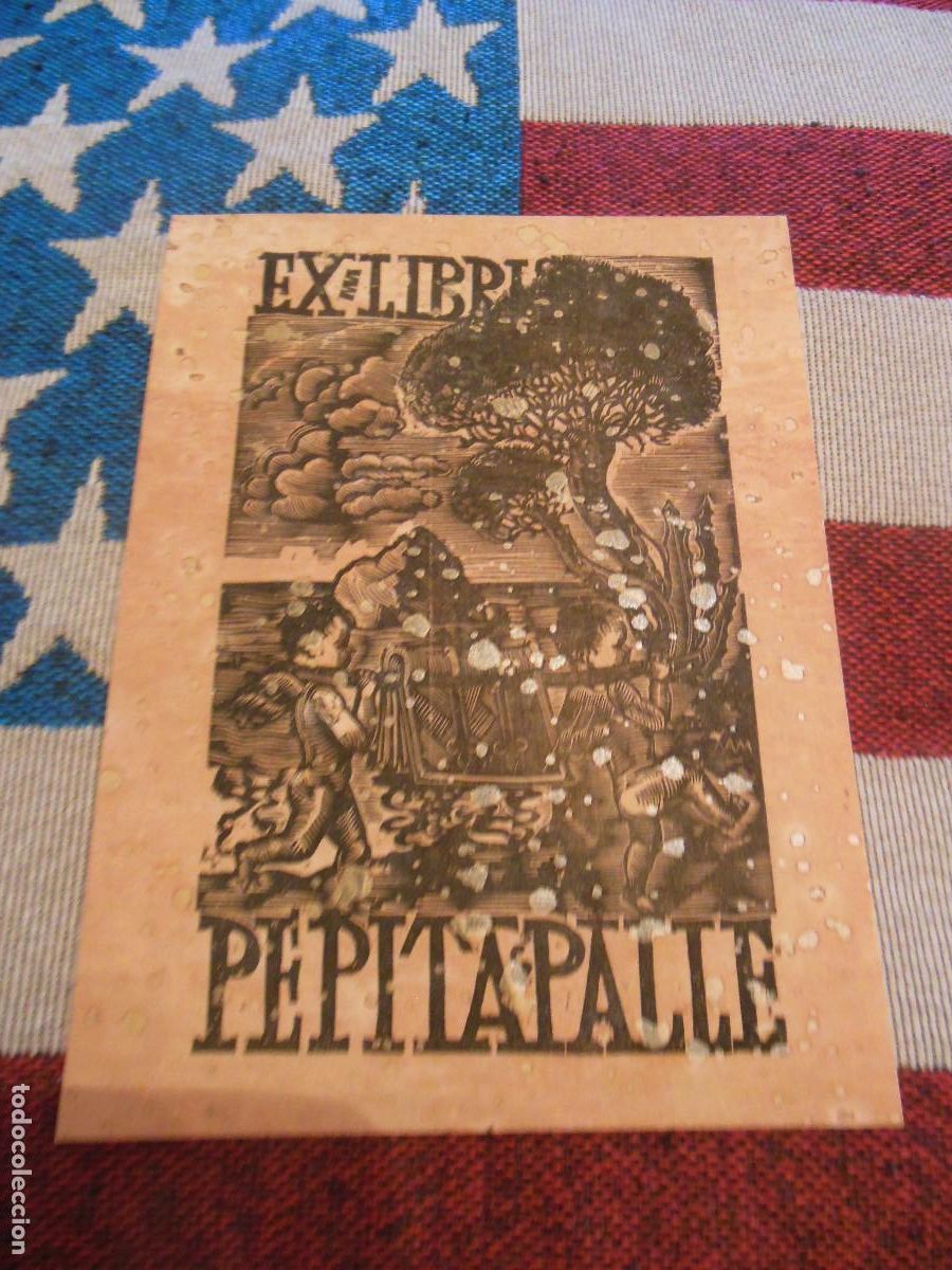 Arte: EX LIBRIS DE XAM PARA PEPITA PALLE EN CORCHO - EXLIBRIS