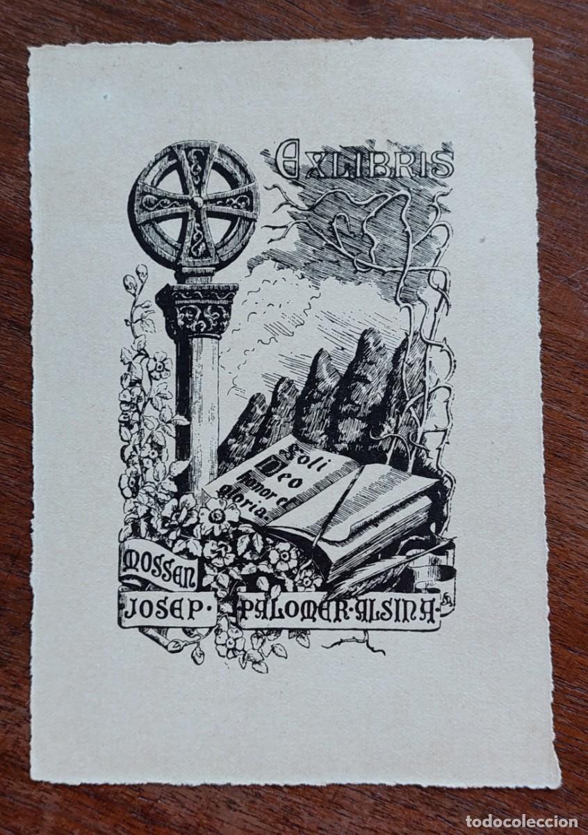 Arte: EX LIBRIS MOSSEN JOSEP PALOMER MONTSERRAT ARENYS