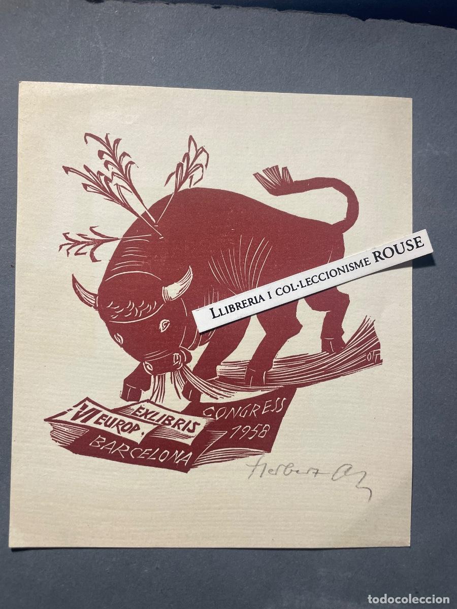 Arte: EX-LIBRIS - VI CONGRESO EUROPEO DE EX LIBRIS BARCELONA - CONG. 1958 - HERBERT OTT FIRMADO A LAPIZ