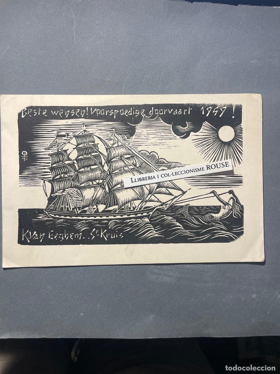 Arte: EX-LIBRIS - K.VAN EEGHEM . Sr. KRUIS - BESTE WENSEN ! VOORSPOEDIGE DOOEVAART 1959 ! - 20X13 CM.