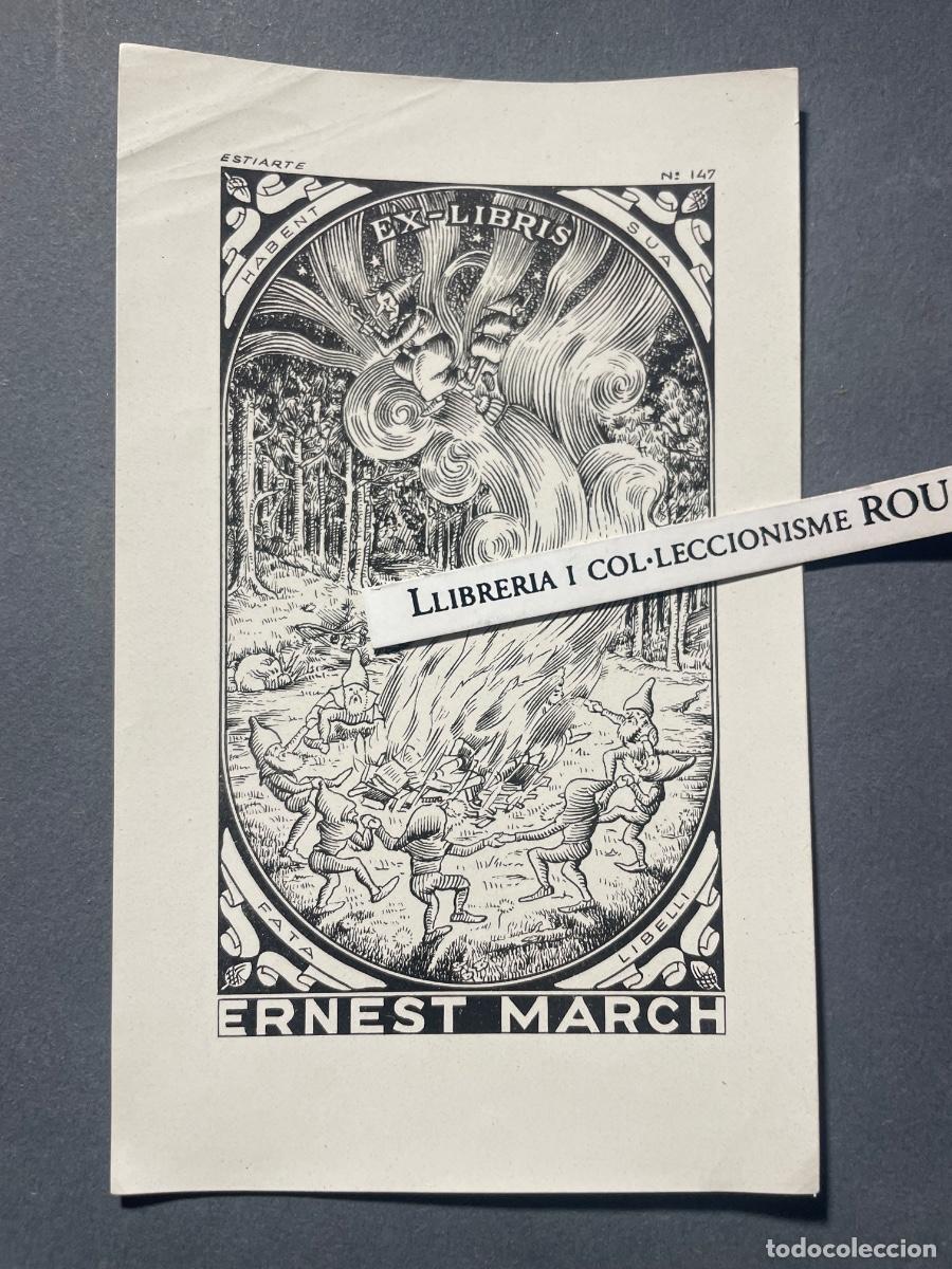 Arte: EX-LIBRIS - EX.LIBRIS ERNEST MARCH , HABENT SUA FATA LIBELLI - AUTOR ESTIARTE N&ordm; 147 - BARCELONA