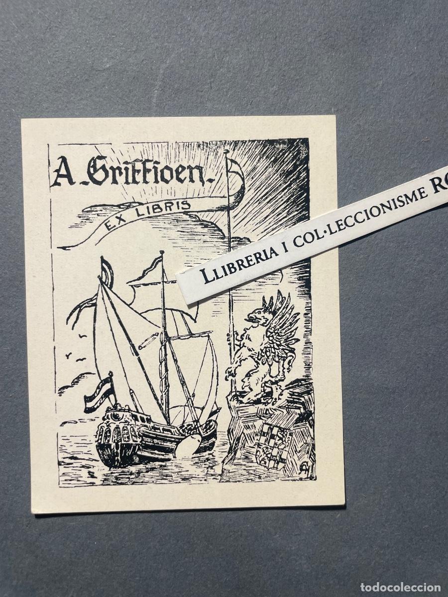Arte: EX-LIBRIS - A. GRIFFIOEN EX.LIBRIS - 9,5X7,5 CM.