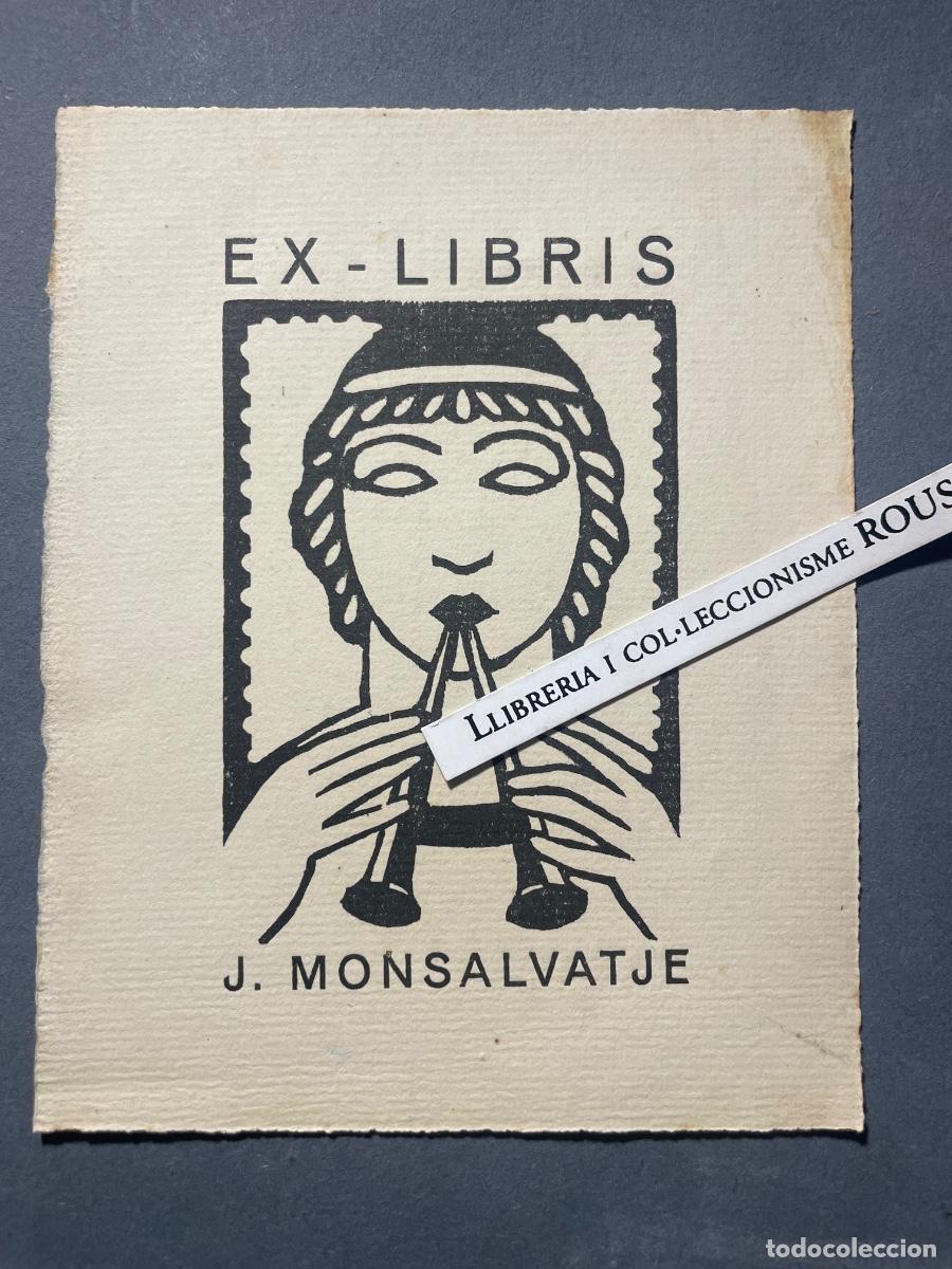 Arte: EX-LIBRIS , - EX - LIBRIS J. MONSALVATJE -PAPEL DE HILO - 14X11 CM.