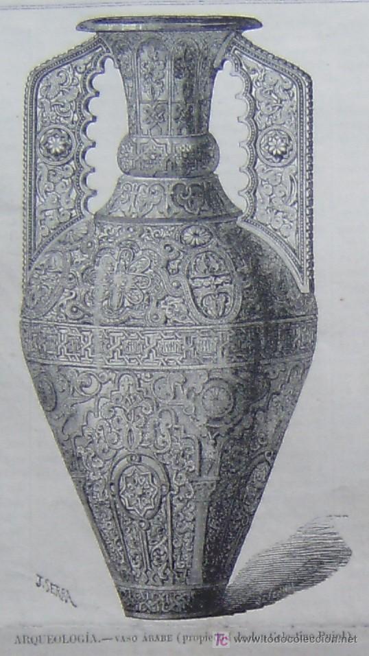 Arte: ARQUEOLOGIA - VASO ARABE (PROPIEDAD DE DON CELESTINO PUJOL).-