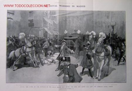 Art: THE ROYAL WEDDING IN MADRID. CHAOS: THE SCENE OF OUTRAGE IN THE CALLE MAYOR.-