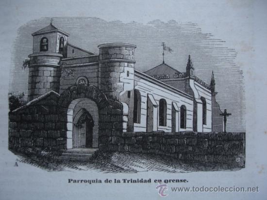 Arte: PARROQUIA DE LA TRINIDAD EN ORENSE .GRABADO DE 1845.11X7