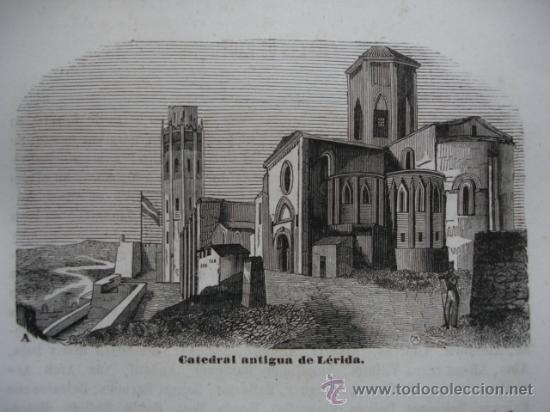 Art: CATEDRAL ANTIGUA DE LERIDA .GRABADO DE 1845.11X7
