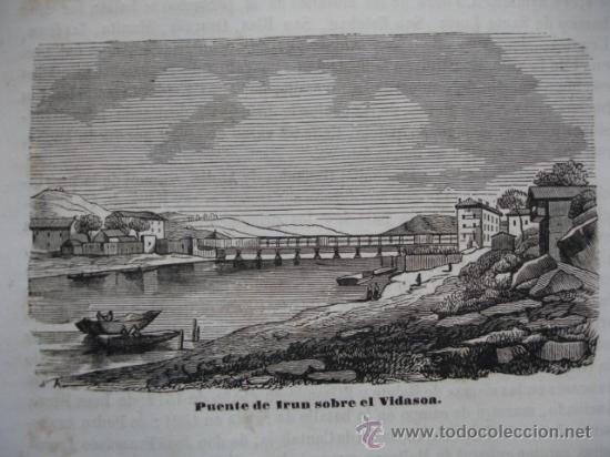 Arte: PUENTE DE IRUN SOBRE EL VIDASOA.GRABADO DE 1845 DE 11 X 7