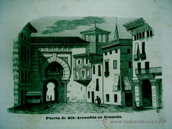 Arte: PUERTA DE BIB ARRAMBLA   GRANADA .GRABADO DE 1845 DE 11 X 7