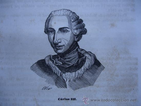Arte: CARLOS III.GRABADO DE 1845.11X7.J ABRIAL DIBUJO.ORTEGA GRABO