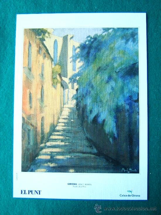 Art: MERC&Egrave; HUERTA. ESCALES DE LA PERA - GIRONA -LAMINA 8 - CARTULINA -24X34 CM -A&Ntilde;OS 1980/90 ?