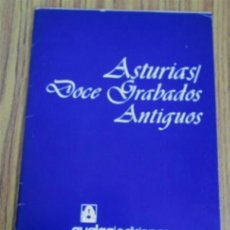 Arte: ASTURIAS DOCE GRABADOS ANTIGUOS .. EDITORIAL AYALGA AÑOS 60. Lote 36864508