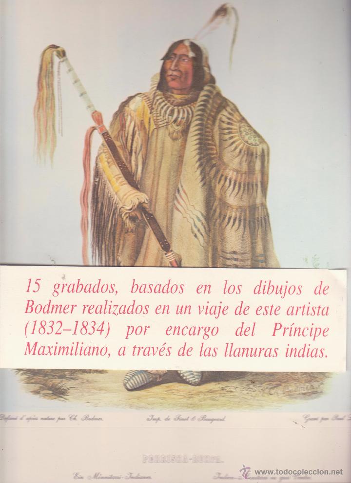 Art: 15 grabados de indios,dibujos de Bodmer (1832-1834) por encargo del pr&iacute;ncipe Maximilano. Mira fotos