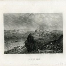 Arte: LISBOA. GRABADO EN PLANCHA DE ACERO DIBUJADO Y GRABADO POR EMILE ROUARGUE HACIA 1850, EDITADO POR
