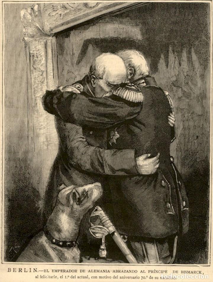 Art: 1885 - ORIGINAL - Berlin - Bismarck Emperador de Alemania - La Ilustraci&oacute;n Espa&ntilde;ola y Americana