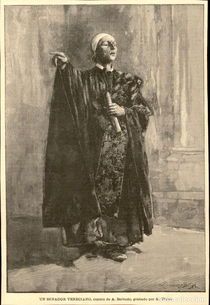 Kunst: 1887 - Original - Un senador veneciano A. Barbudo M. Weber - La Ilustraci&oacute;n Artistica