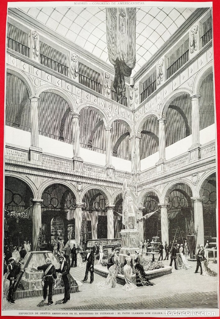 Art: 1881 - Madrid - Ministerio de Ultamar Americanistas Colon - La Ilustraci&oacute;n Espa&ntilde;ola - 33 x 23 cms