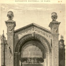 Arte: 1889 - PARIS - EXPOSICION UNIVERSAL - PUERTA RAPP AVDA. LABOURDONNAIS - LA ILUSTRACIÓN ESPAÑOLA