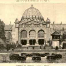 Arte: 1889 - EXPOSICION UNIVERSAL PARIS PALACIO DE BELLAS ARTES - LA ILUSTRACIÓN ESPAÑOLA