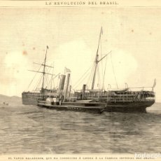 Arte: 1889 - BRASIL - REVOLUCION - VAPOR ALAGOAS FAMILIA IMPERIAL - LA ILUSTRACIÓN ESPAÑOLA