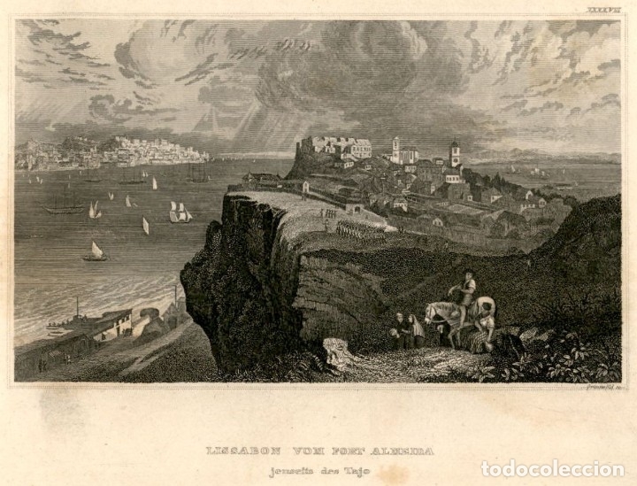 Arte: 1837 Lisboa - Portugal Lissabon vom Almeira - Grabado aleman sobre cobre original de epoca