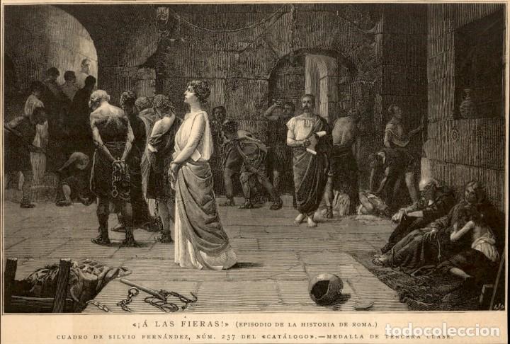 Arte: 1887 &ndash;  A las fieras &ndash; Historia de Roma &ndash; Silvio Fernandez  - La Ilustraci&oacute;n Espa&ntilde;ola.