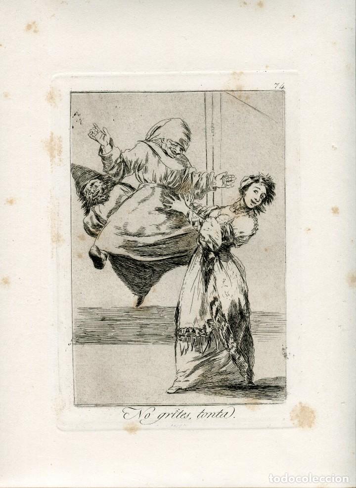 Art: No grites tonta, grabado n&ordm; 74 original de Goya 5&ordf; edici&oacute;n (1881-1886).