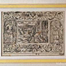 Arte: MARAVILLOSO GRABADO ORIGINAL DEL SIGLO XVI, CIRCA 1580-1590, ESCENA BÍBLICA, GRAN CALIDAD. Lote 217310942