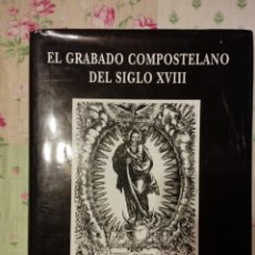 Arte: EL GRABADO COMPOSTELANO DEL SIGLO XVIII