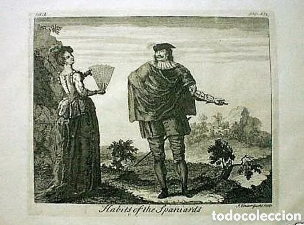 Arte: Vestidos&nbsp;de los Espa&ntilde;oles.&nbsp;Grabado 1744.&nbsp; - Foto 1
