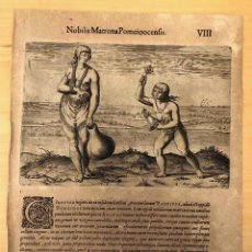 Arte: GRABADO NOBILIS MATRONA POMEIOOCENSIS. NATIVAS POMEIOOC. THEODOR DE BRY. FRANKFURT 1590. MUY RARO