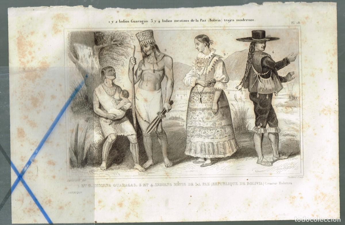 Art: antiguo grabado 1 Y 2 INDIOS GUARAGAS 3 Y 4 INDIOS MESTIZOS DE LA PAZ BOLIVIA TRAJES MODERNOS
