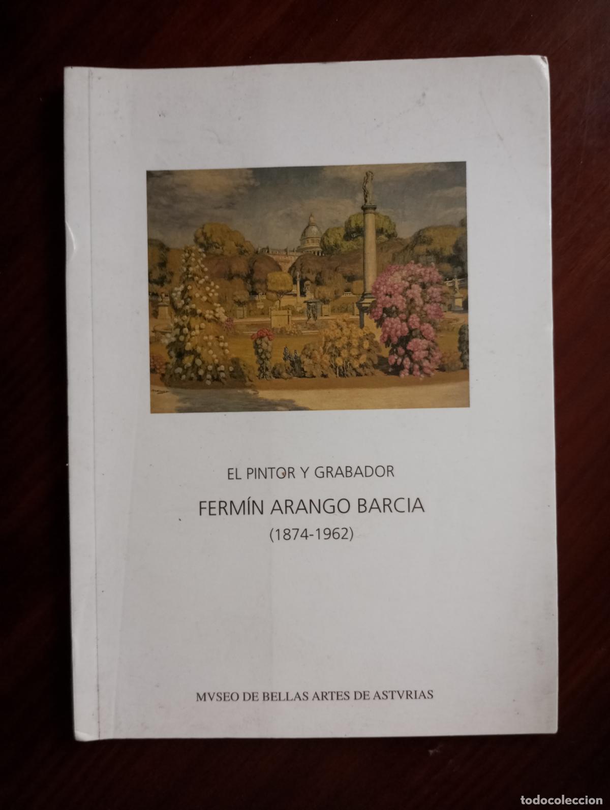 Art: EL PINTOR Y GRABADOR FERMIN ARANGO BARCIA 1874-1962