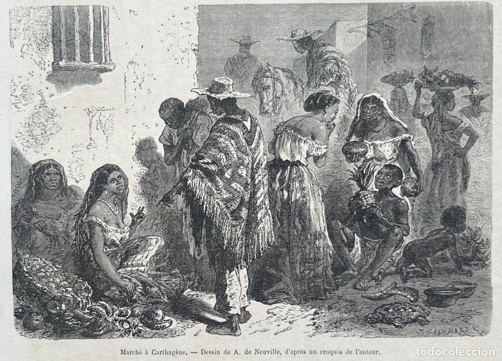 Arte: Mercado de Cartagena de Indias (Colombia), 1872. De Neuville/Gauchard