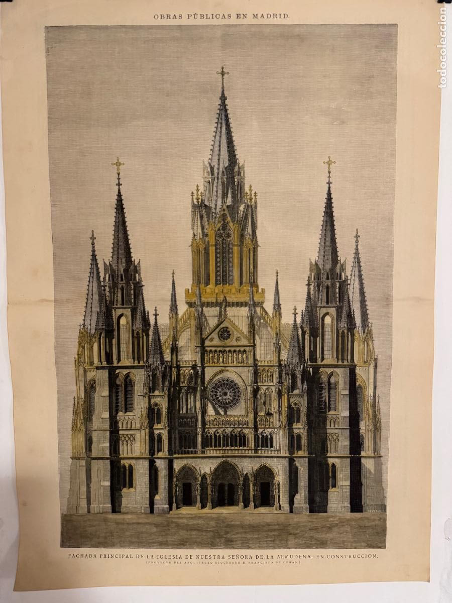 Arte: FACHADA PRINCIPAL DE LA IGLESIA DE NUESTRA SE&Ntilde;ORA DE LA ALMUDENA, EN CONSTRUCCI&Oacute;N. (Proyecto del Ar