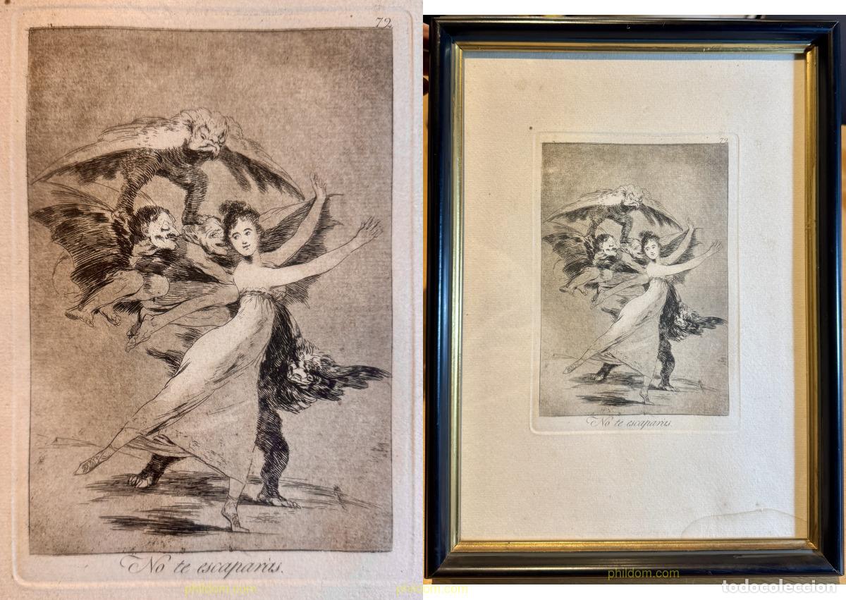 Arte: GRABADO GOYA - NO TE ESCAPAR&Aacute;S - N&ordm;72 ORIGINAL
