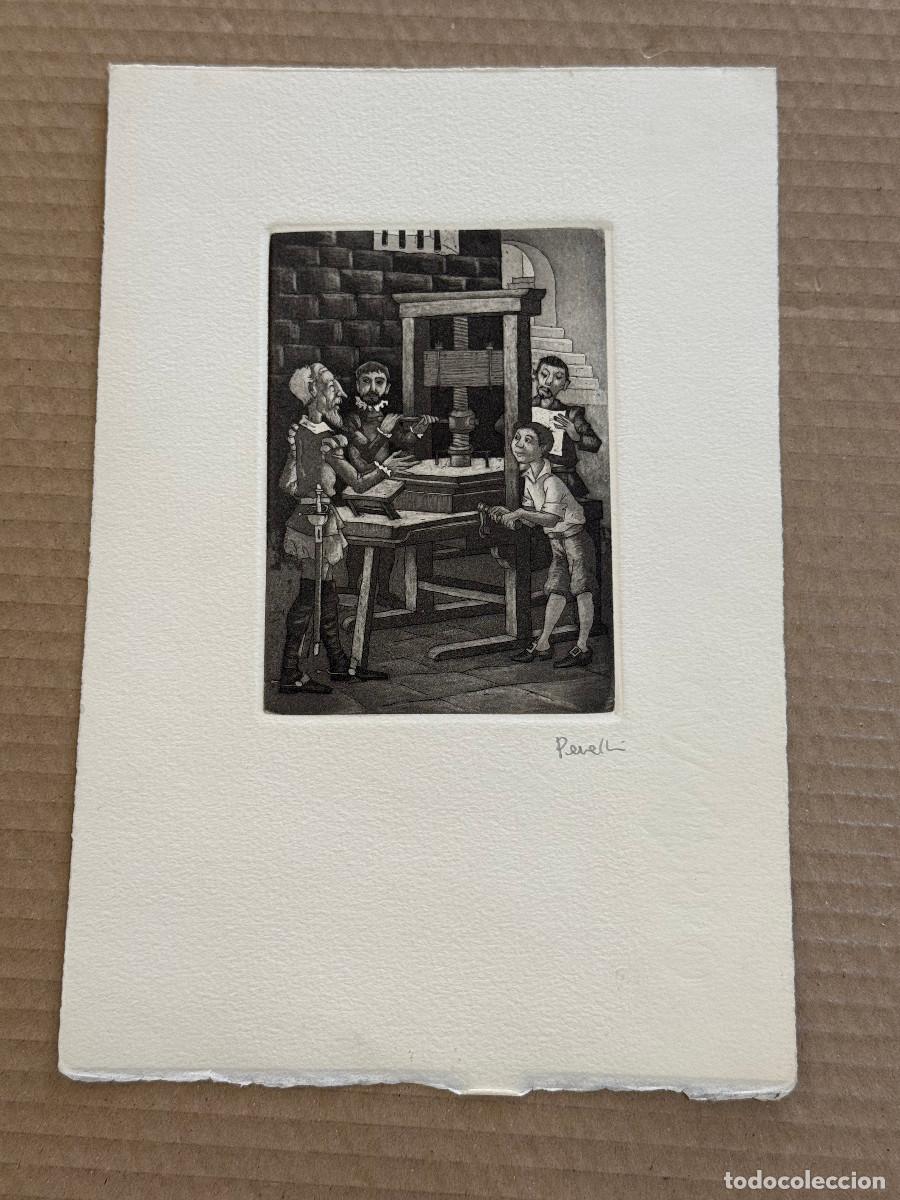 Arte: GRABADO PERELLO FIRMADO / DON QUIJOTE / IMPRENTA / TORCULO / c.28 x 19 cm