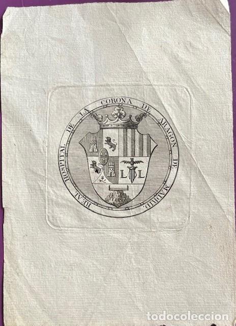 Arte: GRABADO DEL ESCUDO DEL REAL HOSPITAL DE LA CORONA DE ARAGON DE MADRID, S. XIX
