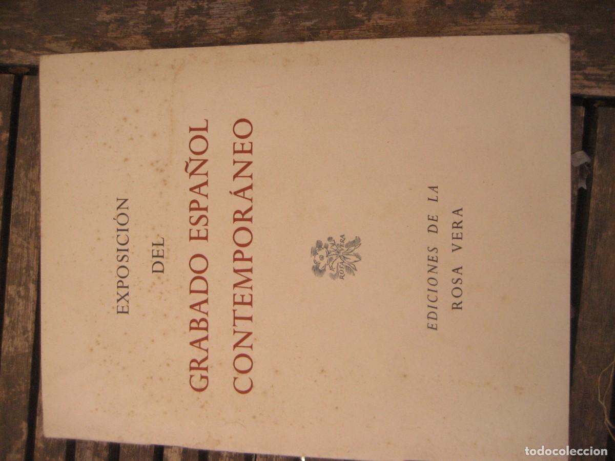 Arte: Exposici&oacute;n del grabado espa&ntilde;ol contemporaneo 1958 ed de la Rosa Vera . Palacio biblioteca nacional