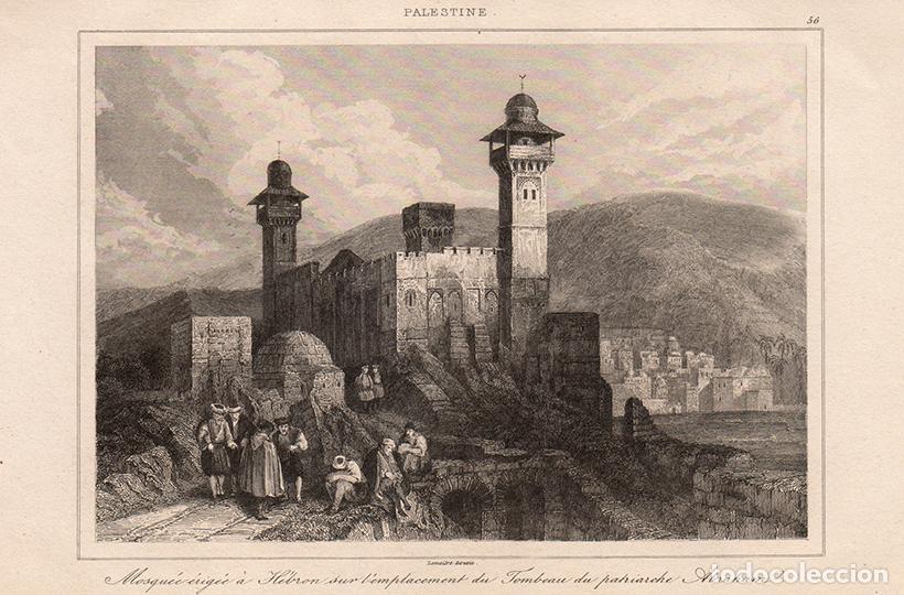 Arte: GRABADO AL ACERO DE 1845, VISTA MEZQUITA DE IBRAHIM EN HEBR&Oacute;N, ABRAHAM, ANTIGUA PALESTINA, LEMA&Icirc;TRE