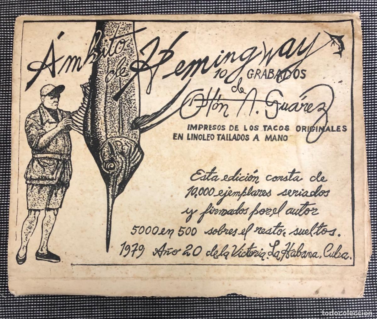 Arte: AMBITO DE HEMINGWAY 10 GRABADOS DE OTTON A. SUAREZ. IMPRESOS EN LINOLEO TALLADOS A MANO 1979