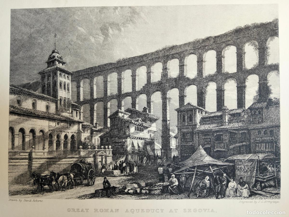 Arte: Great roman aqueduct at Segovia dibujo grabado l&aacute;mina David Roberts Armytage